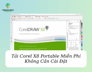 Tải Corel X8 Portable Miễn Phí Không Cần Cài Đặt